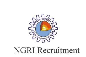 NGRI Jobs Recruitment Year- 2023